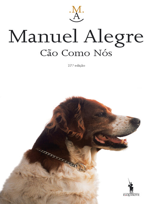 Title details for Cão Como Nós by Manuel Alegre - Available